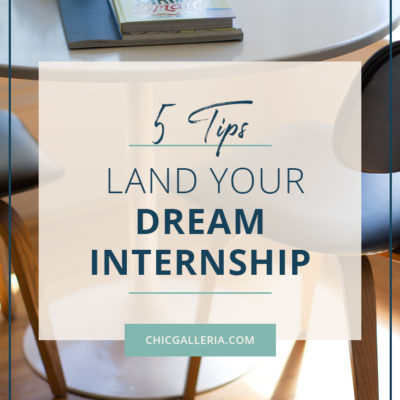 5 Ways to Land Your Dream Internship | Internship tips | Dream job | Summer internship | Resume tips